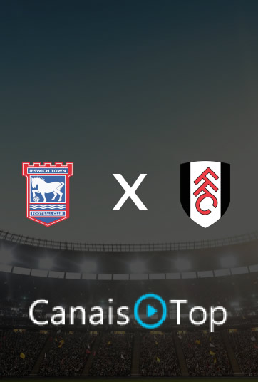 Ipswich Town x Fulham – Ao Vivo – 10/10/2026 – 11h00